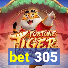 bet 305