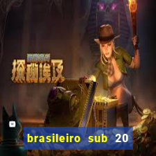 brasileiro sub 20 ao vivo