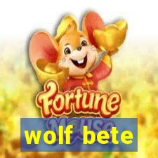 wolf bete