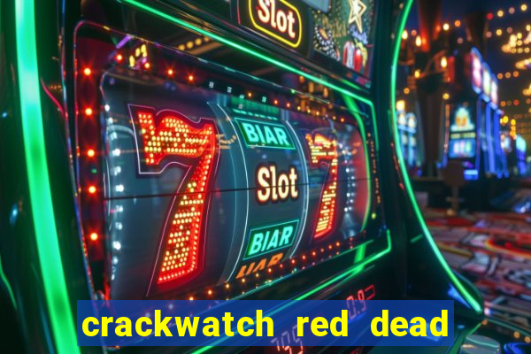 crackwatch red dead redemption 1