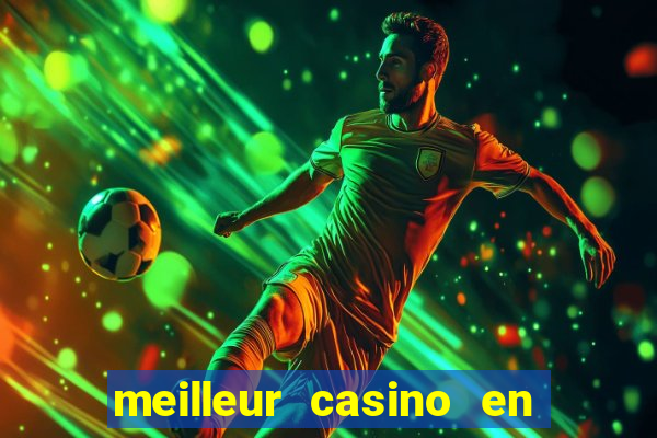 meilleur casino en ligne 2022