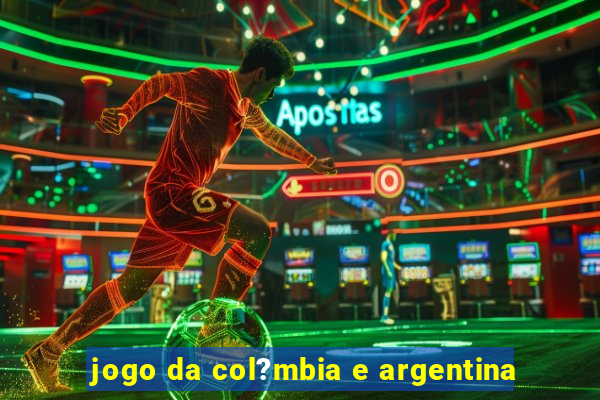 jogo da col?mbia e argentina