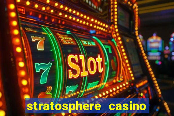 stratosphere casino and tower hotel