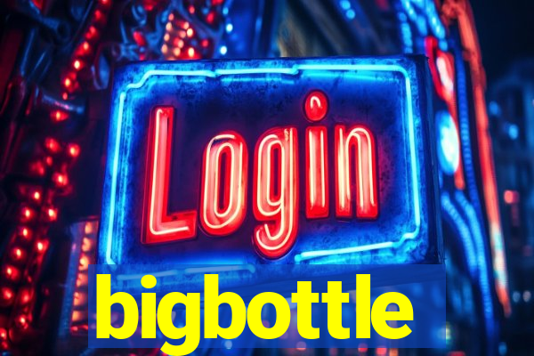 bigbottle