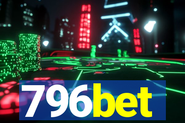 796bet