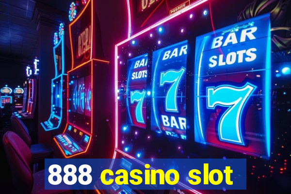 888 casino slot