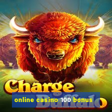 online casino 100 bonus