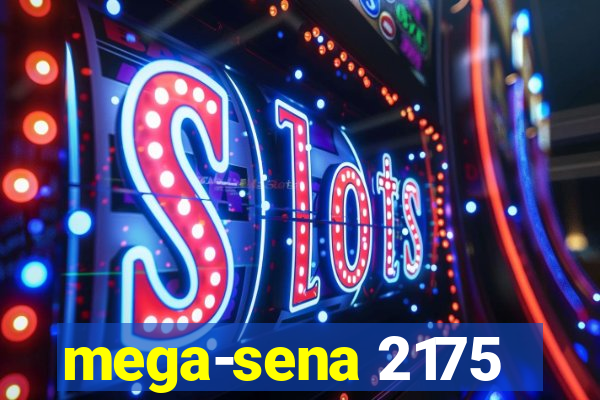 mega-sena 2175