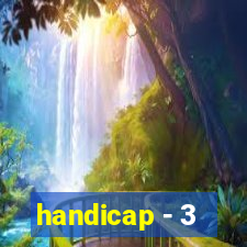 handicap - 3