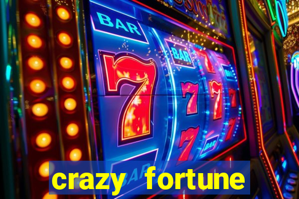 crazy fortune casino paga mesmo