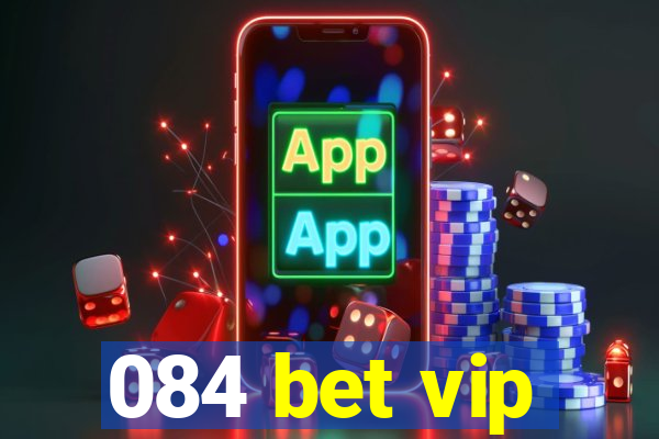 084 bet vip