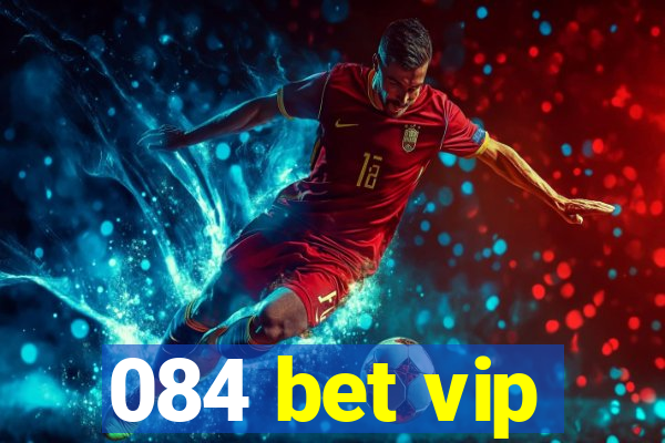 084 bet vip