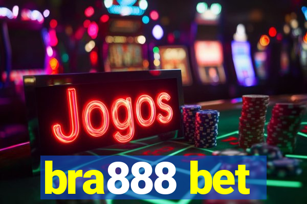 bra888 bet