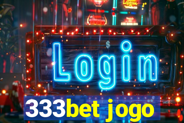 333bet jogo