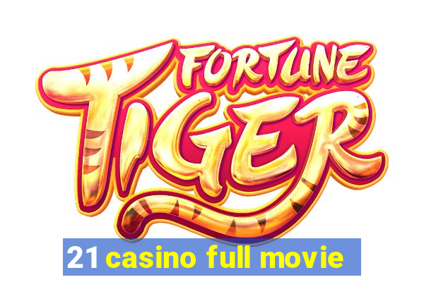 21 casino full movie