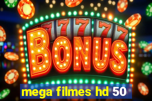 mega filmes hd 50