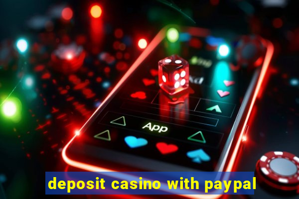 deposit casino with paypal