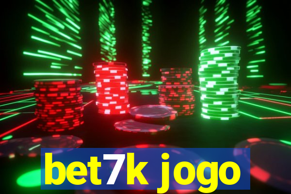 bet7k jogo