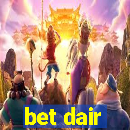 bet dair