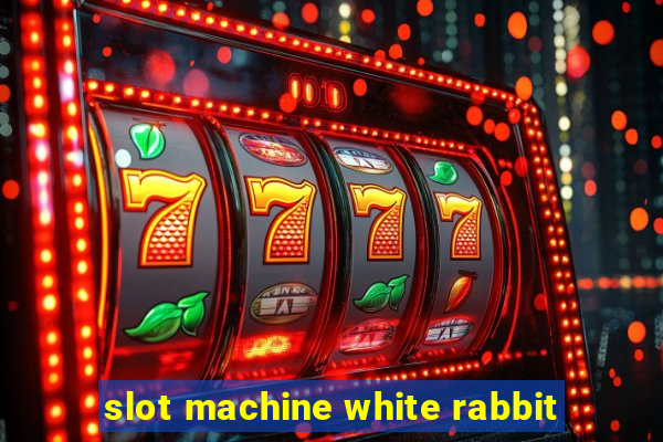 slot machine white rabbit