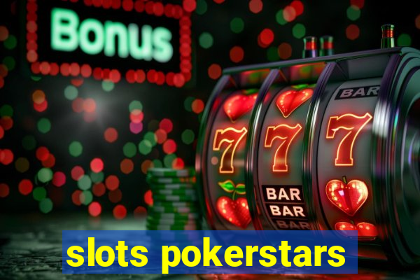 slots pokerstars