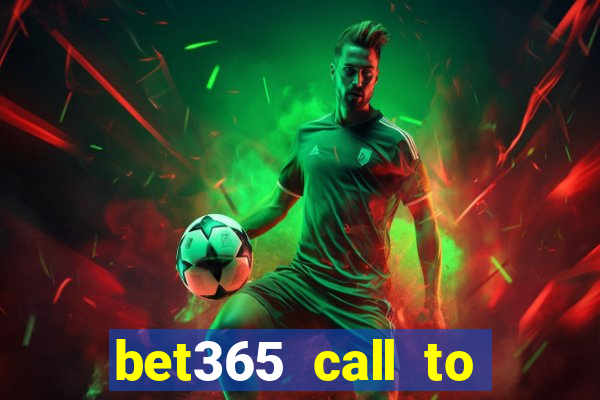 bet365 call to place a bet