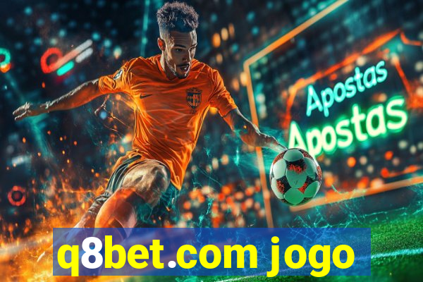 q8bet.com jogo