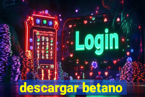 descargar betano