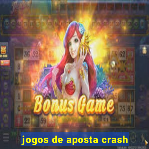 jogos de aposta crash