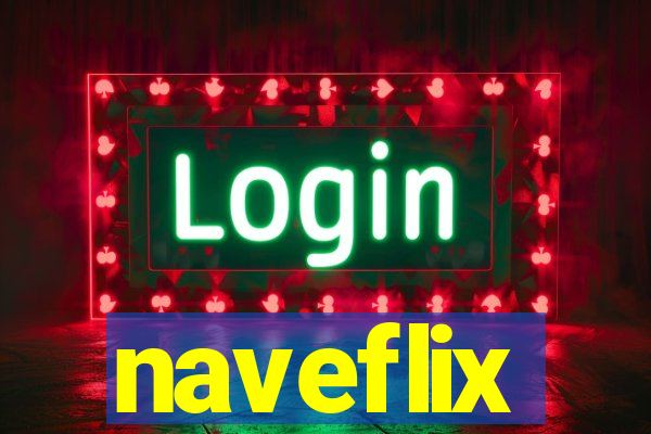 naveflix