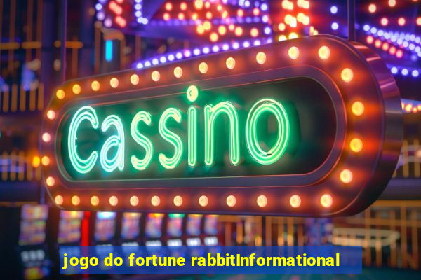 jogo do fortune rabbitInformational