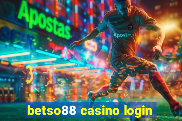 betso88 casino login