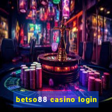 betso88 casino login