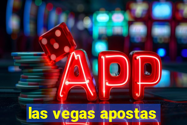 las vegas apostas