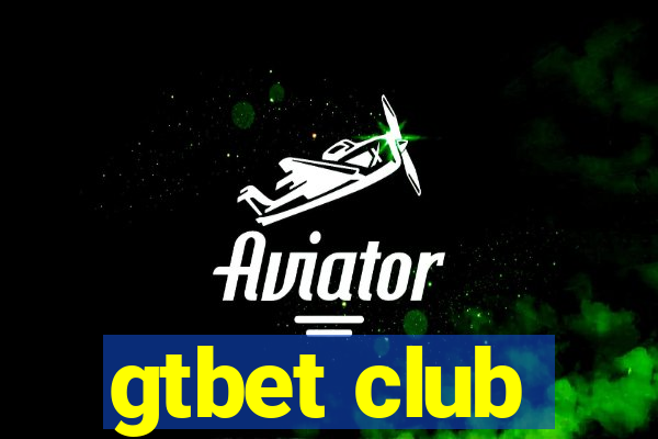 gtbet club