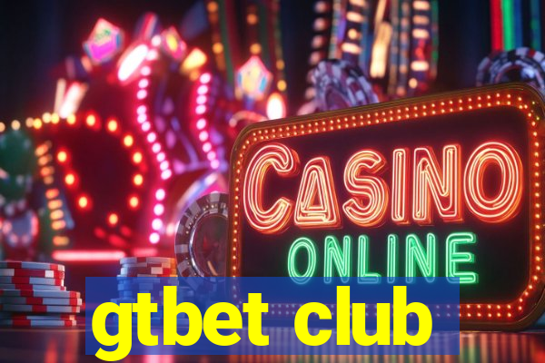 gtbet club