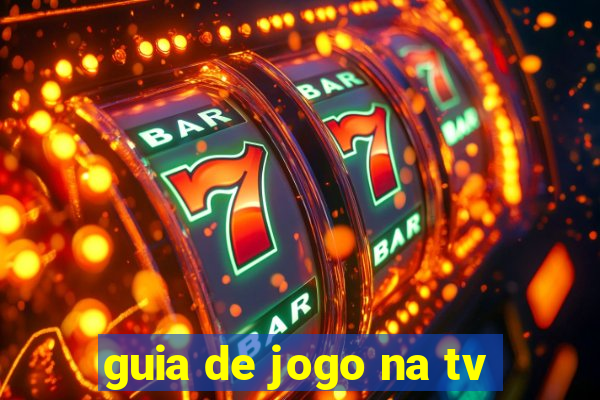 guia de jogo na tv