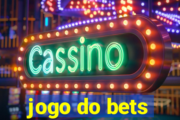 jogo do bets