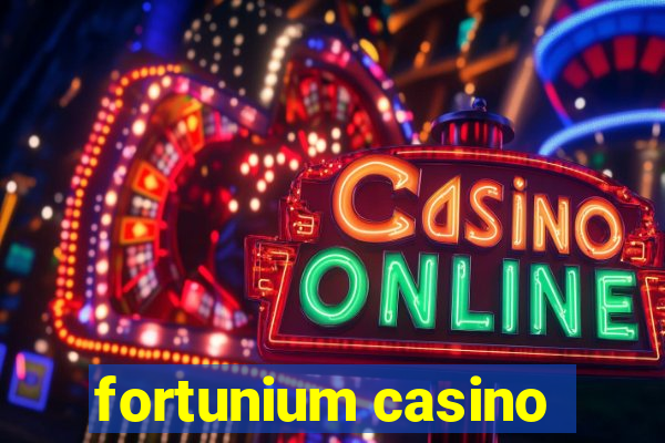 fortunium casino