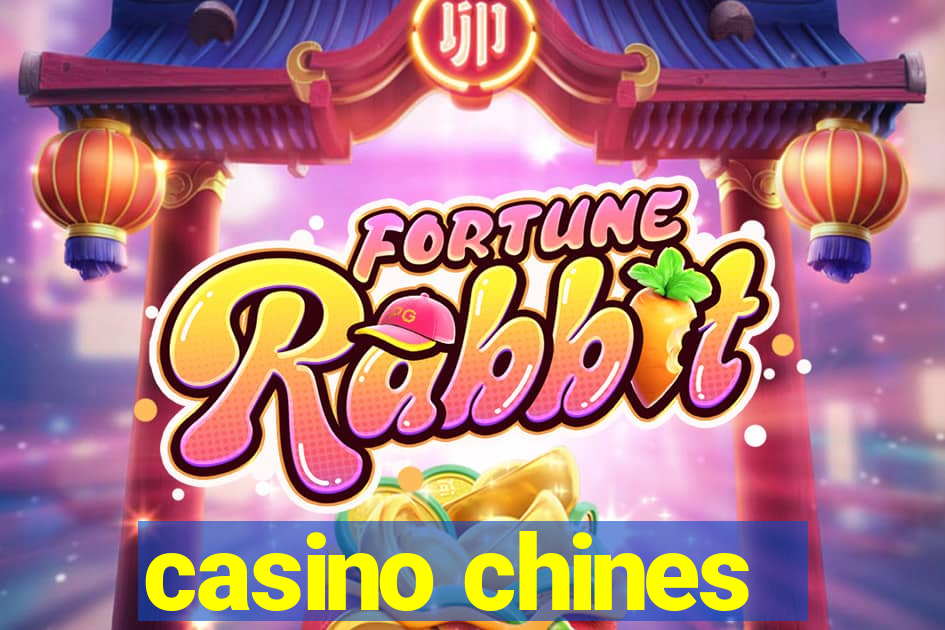 casino chines