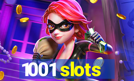 1001 slots