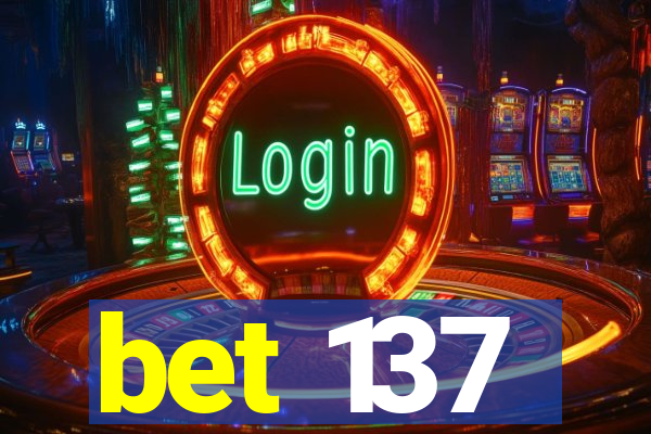 bet 137