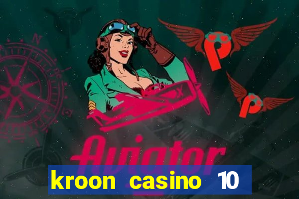 kroon casino 10 euro gratis