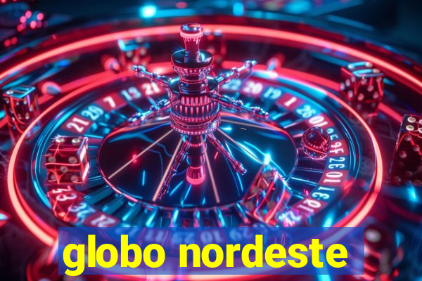 globo nordeste