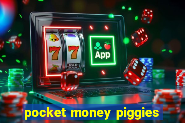 pocket money piggies