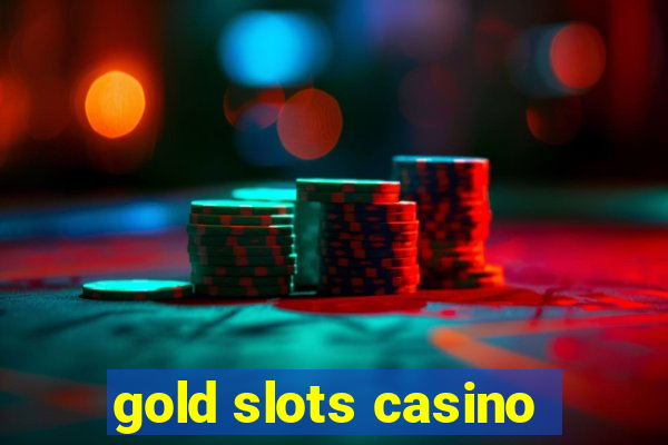 gold slots casino