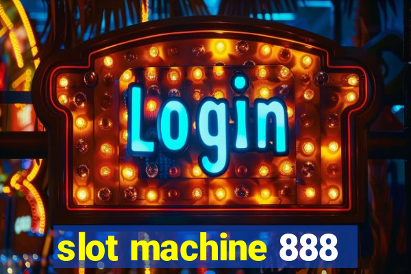 slot machine 888