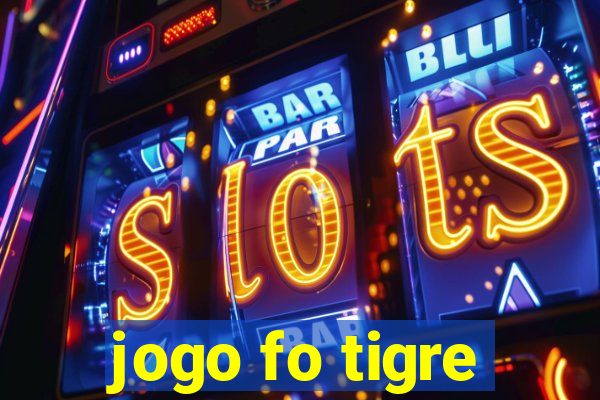 jogo fo tigre