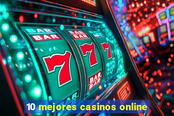 10 mejores casinos online