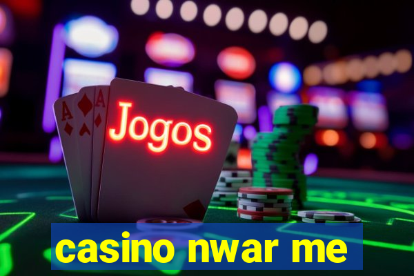 casino nwar me